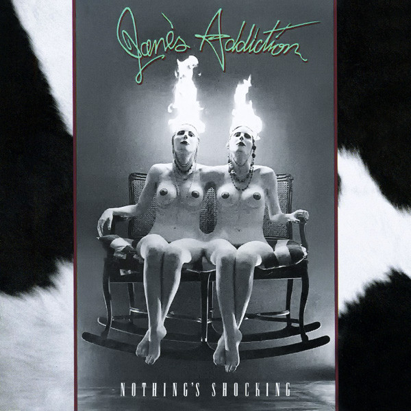 Jane's Addiction: Nothing's Shocking (1988)